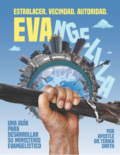 Libro: Evangeliza: Una Guía Para Desarrollar Su Ministerio E