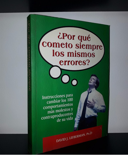 Por Qué Cometo Siempre Los Mismos Errores David J. Lieberman