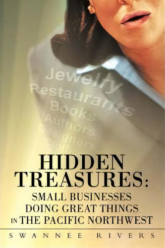 Hidden Treasures, De Swannee Rivers. Editorial Iuniverse, Tapa Blanda En Inglés