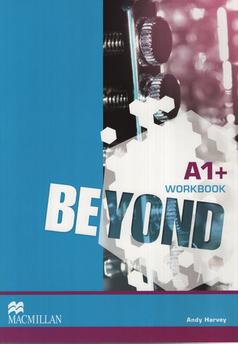 Beyond A1 + - Workbook - Macmillan