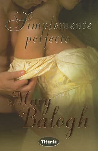 Libro Simplemente Perfecto De Balogh Mary Titania