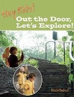 Hey Kids! Out The Door, Let's Explore! - Rhoda Redleaf (p...