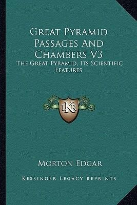 Great Pyramid Passages And Chambers V3 - Morton Edgar (pa...