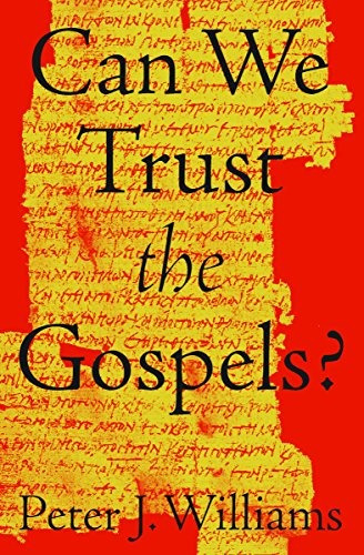 Can We Trust The Gospelsr