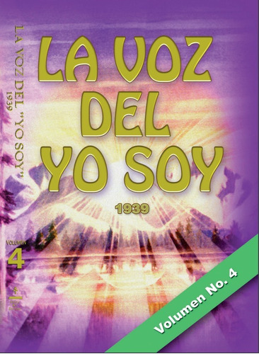 Libro-la Voz Del Yo Soy ( 1939) Vol 4