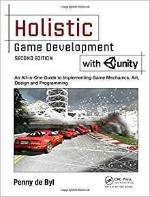 Holistic Game Development With Unity An Allinone Guide To Im