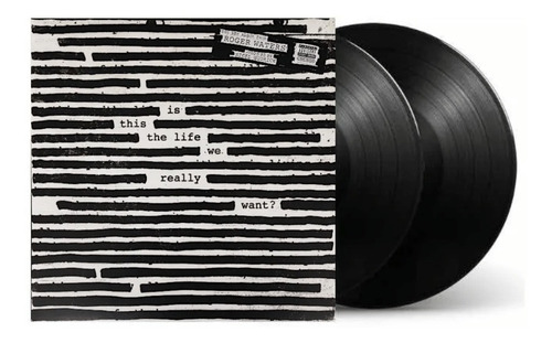 Roger Waters  Is This The Life We Really Want? Vinilo 2 Lp