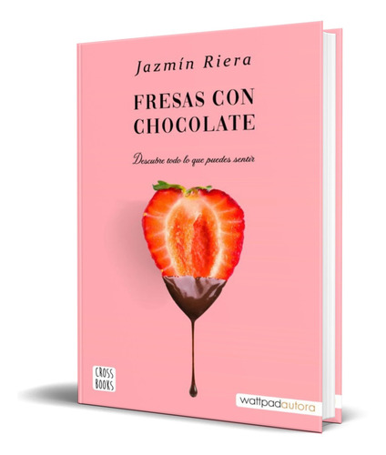 Libro Fresas Con Chocolate [ Jazmin Riera ] Original