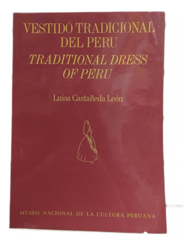 Vestido Tradicional Del Perú / Traditional Dress Of Perú 