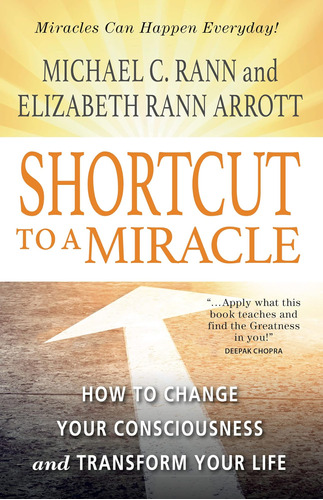 Libro: Shortcut To A Miracle: How To Change Your And Your