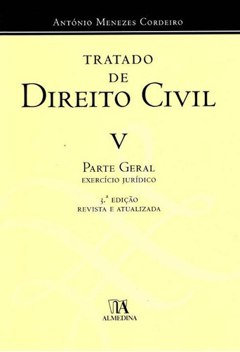 Tratado De Direito Civil - Vol. V, De Cordeiro, Antonio Menezes. Editora Almedina Em Português