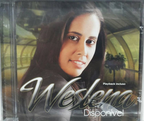 Cd Weslena - Disponível / Bônus Playback [capa Fina] 