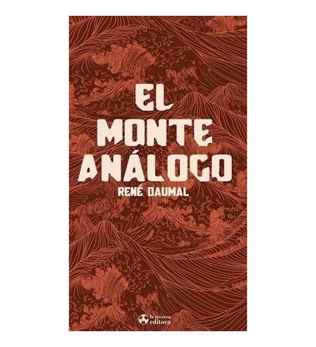 El Monte Analogo - Rene Daumal