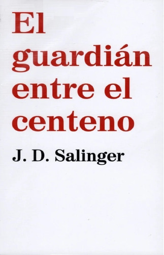 Salinger - El Guardián Entre El Centeno - Nuevo