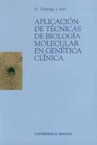 Comprar Aplicacion De Tecnicas De Biologia Molecular En Genetica ...
