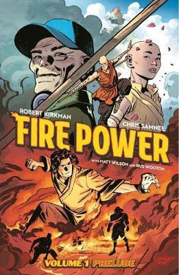 Fire Power By Kirkman & Samnee Volume 1: Prelude - Robert...