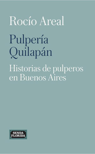 Pulpería Quilapán - Areal, Rocío