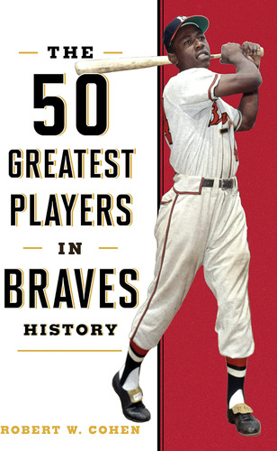 Libro:  The 50 Greatest Players In Braves History