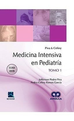 Medicina Intensiva En Pediatria 2t - 2ed - Piva, Jefferson