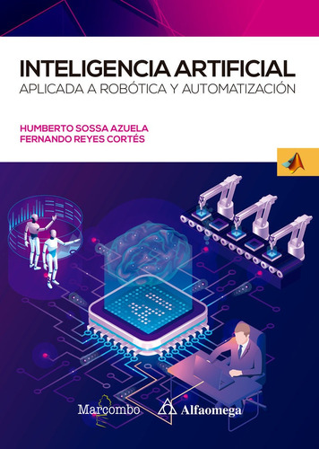 Libro Inteligencia Artificial Aplicada A Robotica Y Autom...