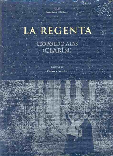 La Regenta.. - Leopoldo Alas «clarín»