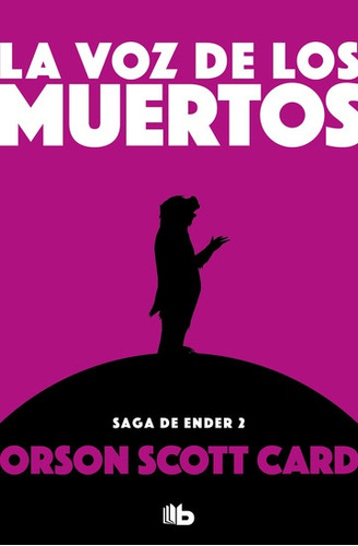 Voz De Los Muertos, La - Orson Scott Card