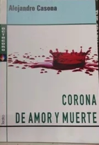 Corona De Amor Y Muerte-  Alejandro Casona  Octaedro