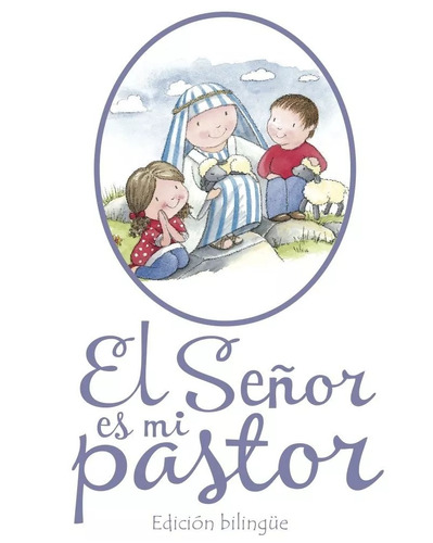 El Señor Es Mi Pastor: Edición Bilingüe