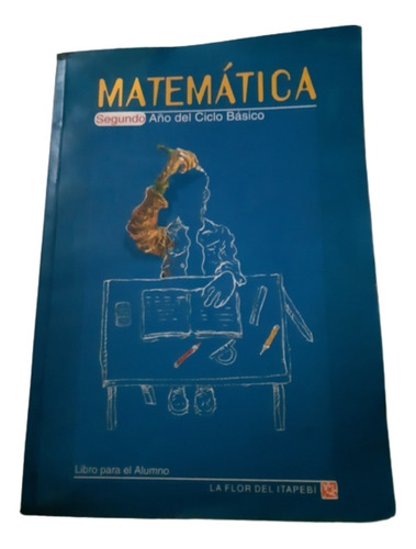 Matemática 2° Liceo / Luis Belcredi & Mónica Zambra