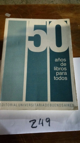 50 Años De Libros Para Todos Eudeba 242