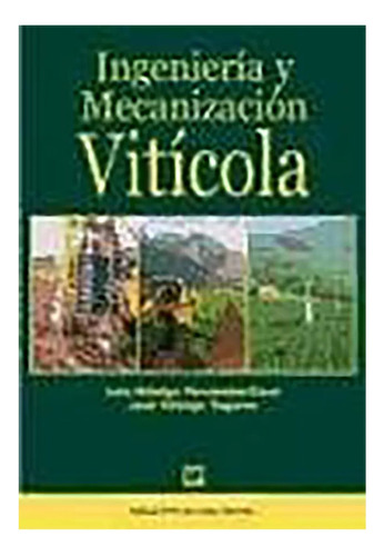 Ingenieria Y Mecanizacion Viticola - Hidalgo Fernandez - #d