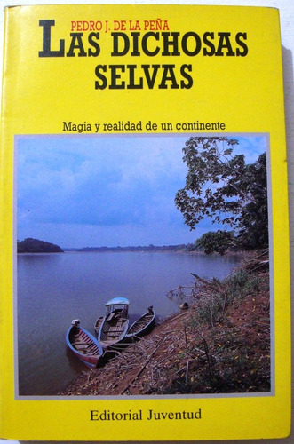 Selvas Amazonia Tribus Rios Extermino Explotacion Peru Brasi