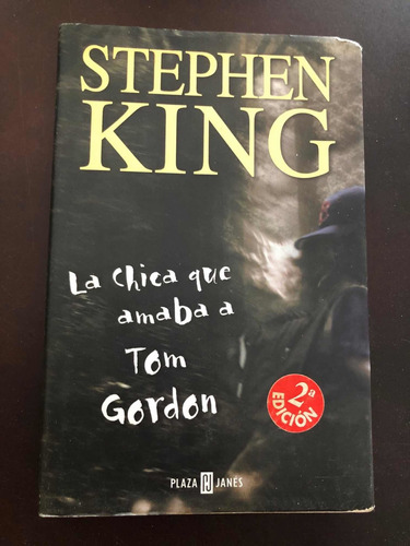 Libro La Chica Que Amaba A Tom Gordon - Stephen King 