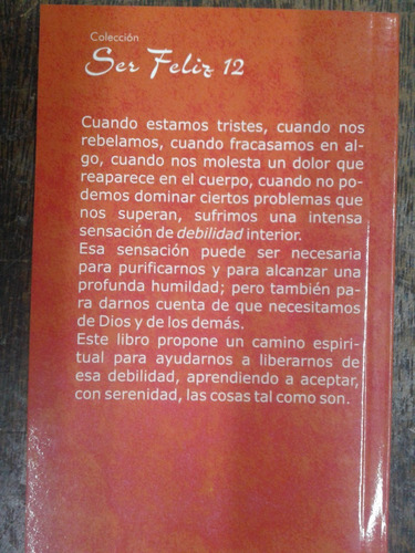 Imagen 2 de 4 de Para Liberarte De Esa Sensacion De Debilidad Interior *