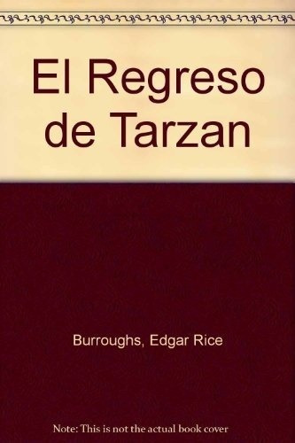 Imagen 1 de 2 de Libro - El Regreso De Tarzan - Burroughs , Edgar Rice