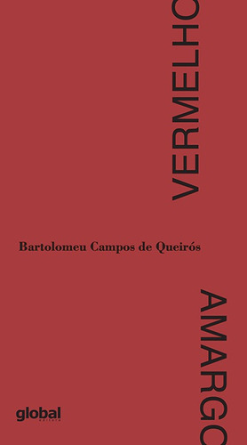 Livro Vermelho Amargo - Bartolomeu Campos De Queirós - Global