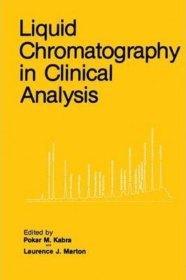 Libro Liquid Chromatography In Clinical Analysis - Pokar ...