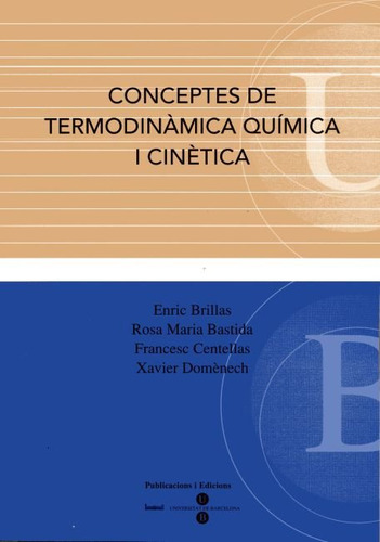 Conceptes De Termodinamica Quimica I Cinetica - Bastida ,...