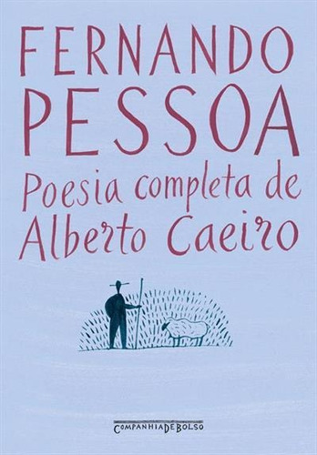 Poesia Completa De Alberto Caeiro (edição De Bolso), De Fernando Pessoa. Editora Companhia De Bolso, Capa Mole, Edição 2 Em Português, 2022