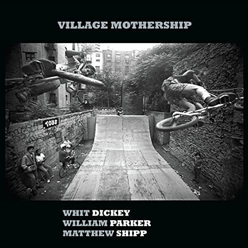 Lp Village Mothership - Whit Dickey