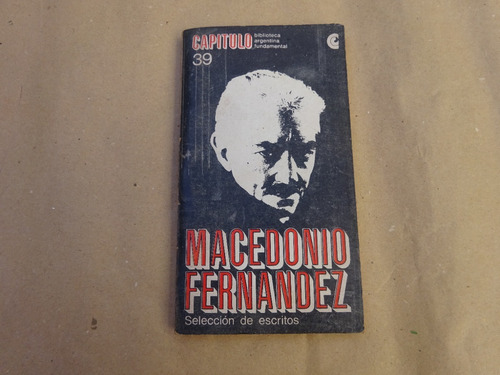Macedonio Fernández.selecc.c.mastronardi.capítulo N°39.ceal/
