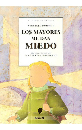 Libro - Los Mayores Me Dan Miedo: Ilustraciones De Madelein