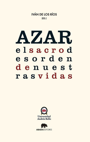 Azar: El Sacro Desorden De Nuestras Vidas, De Vários Autores. Editorial Abada Editores, S.l., Tapa Blanda En Español