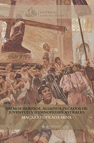 Libro: Salmos Heridos, Algunos Pecados De Juventud Y Gymnopé