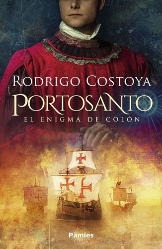 Portosanto - El Enigma De Colon - Rodrigo Costoya