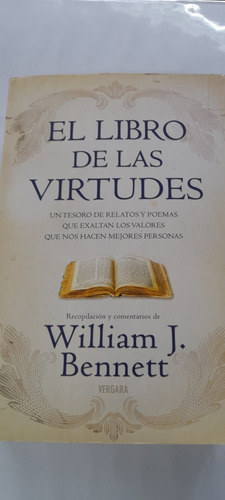 El Libro De Las Virtudes De William J Bennett Vergara Usado