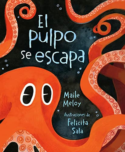 El pulpo se escapa (Spanish Edition) (Libro en Inglés), de Meloy, Maile. Editorial G.P. Putnam's Sons Books for Young Readers, tapa pasta dura en inglés, 2022