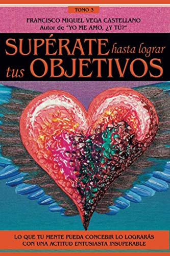 Superate Hasta Lograr Tus Objetivos