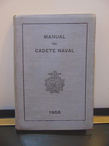 Adp Manual Del Cadete Naval / Escuela Naval Militar 1958