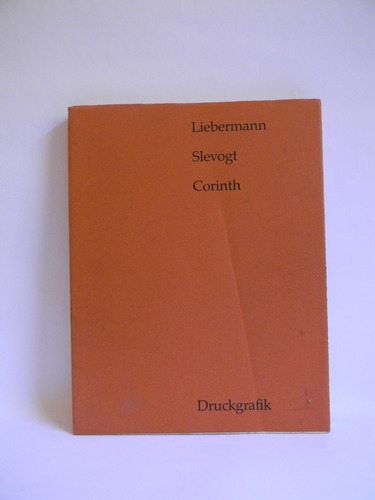 Liebermann Slevogt Corinth Druckgrafik Ilustrado 1980